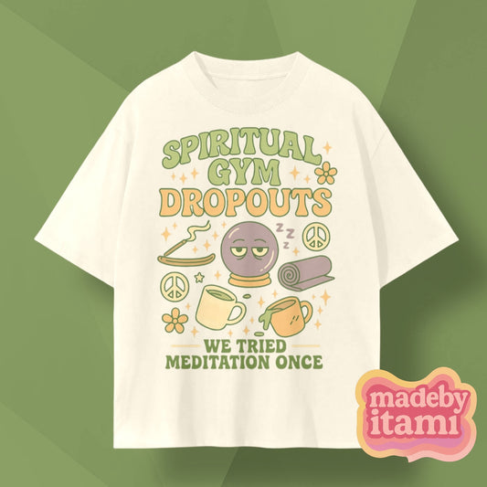 Spiritual Gym Dropout T-Shirt