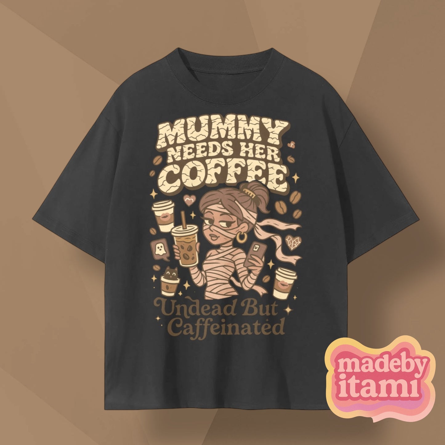 Mummy Needs Her Coffee T-Shirt