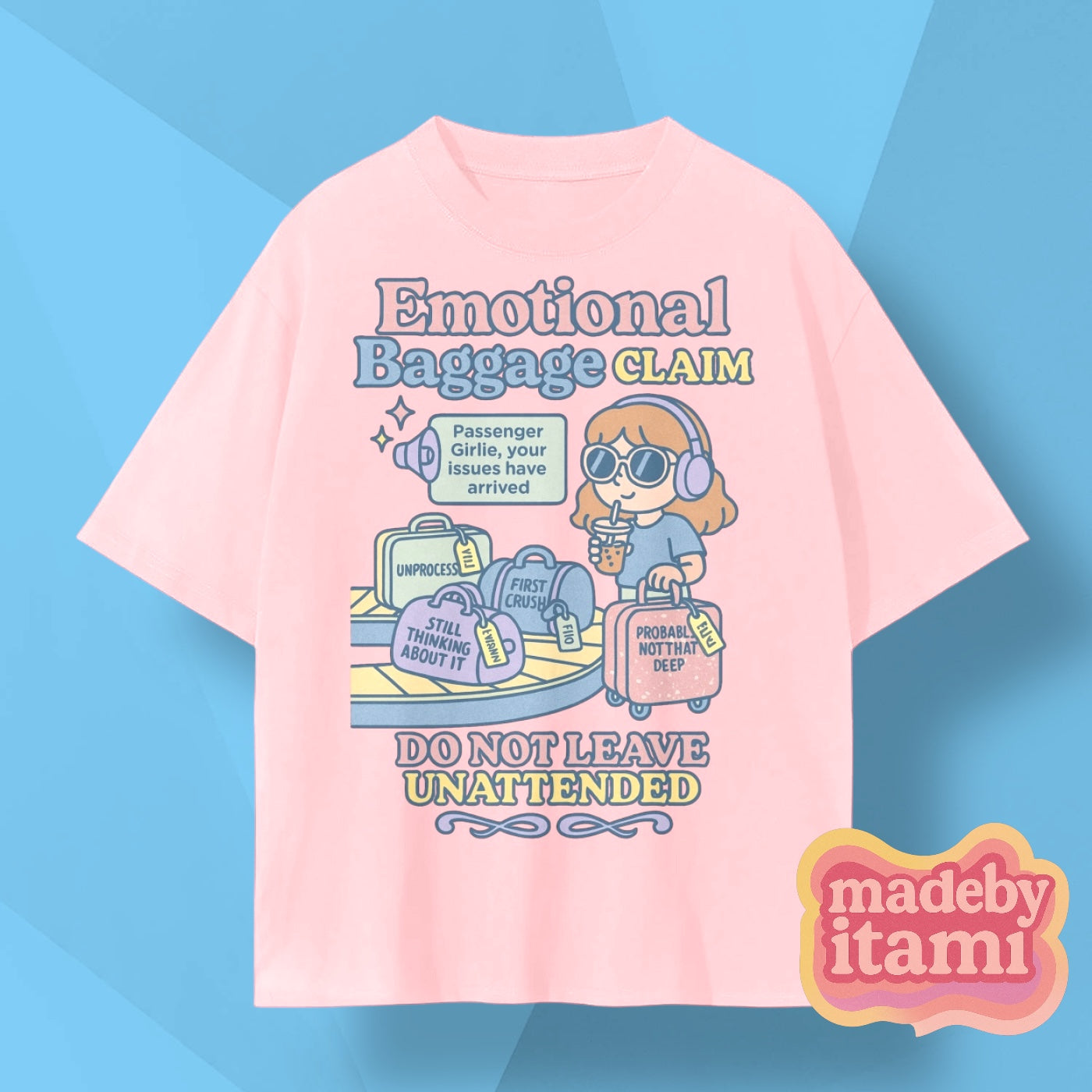 Emotional Baggage Claim T-Shirt