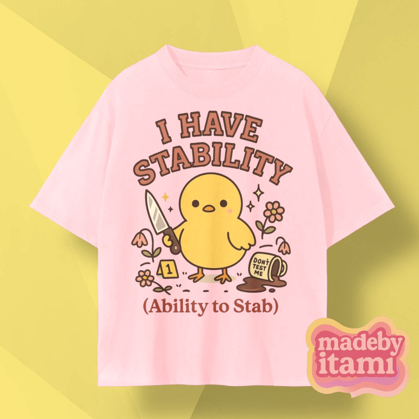 I Have Stability T-Shirt