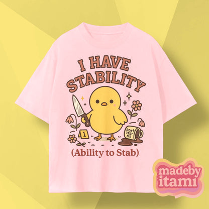 I Have Stability T-Shirt