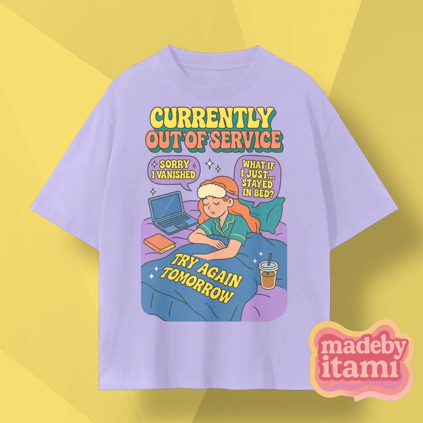 Currently Out Of Service Try Again Tomorrow T-Shirt