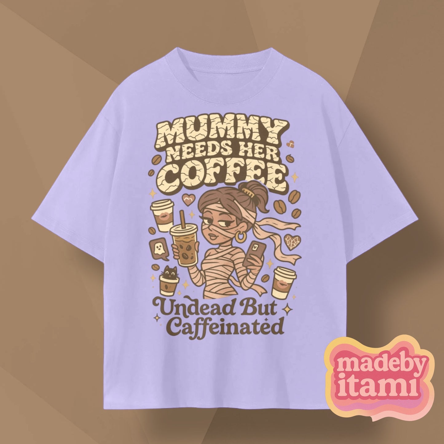 Mummy Needs Her Coffee T-Shirt