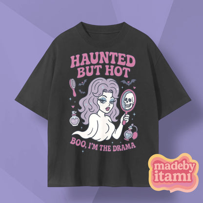 Haunted But Hot T-Shirt