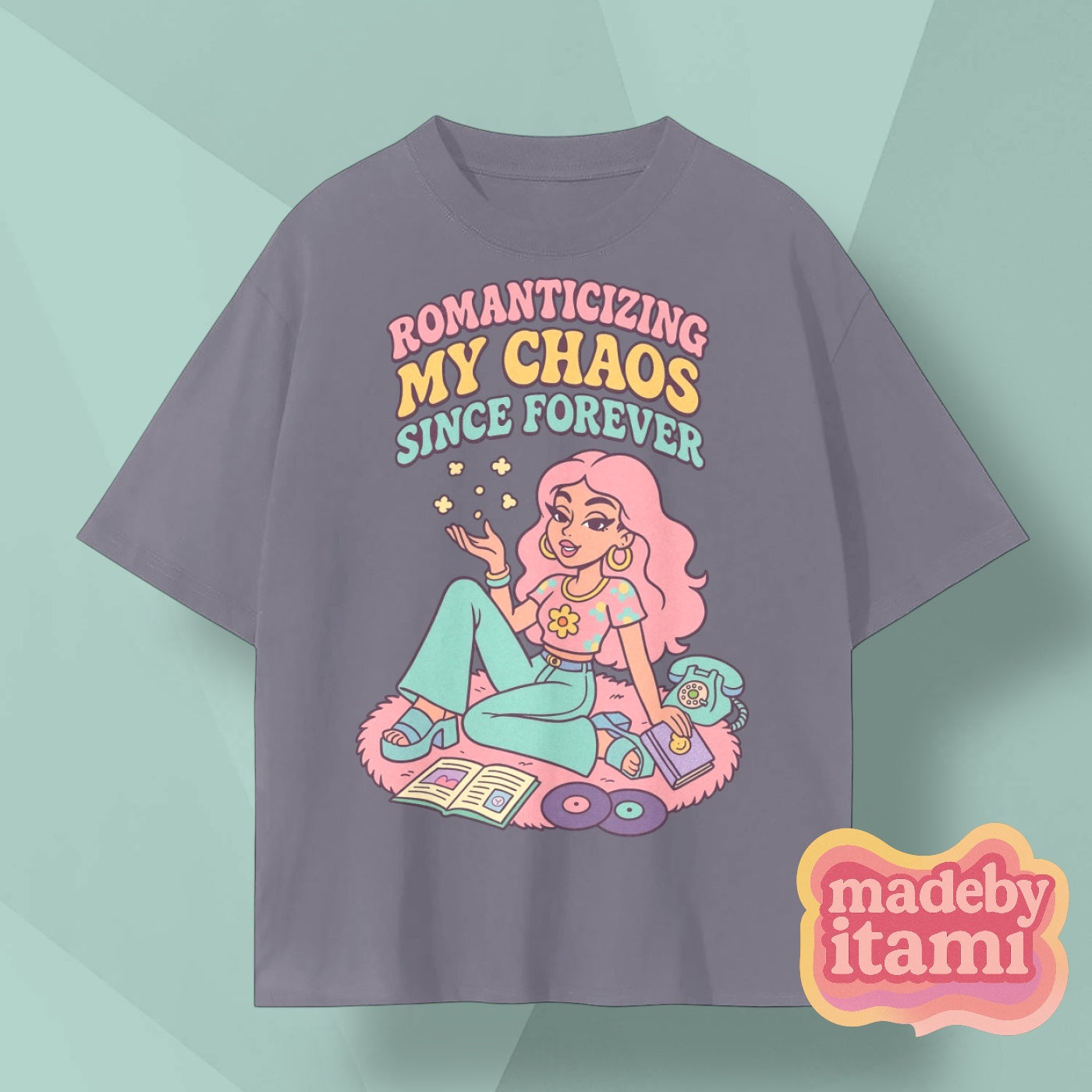 Romanticizing My Chaos Since Forever T-Shirt