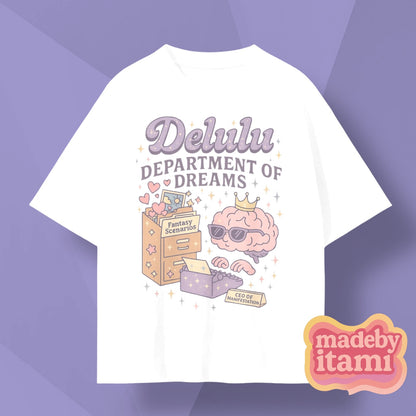 Delulu Department Of Dreams T-Shirt