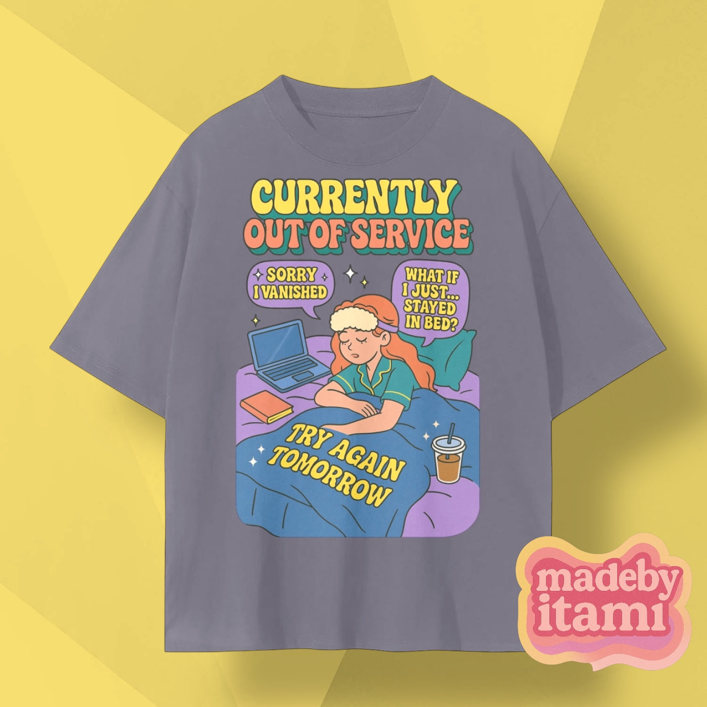 Currently Out Of Service Try Again Tomorrow T-Shirt