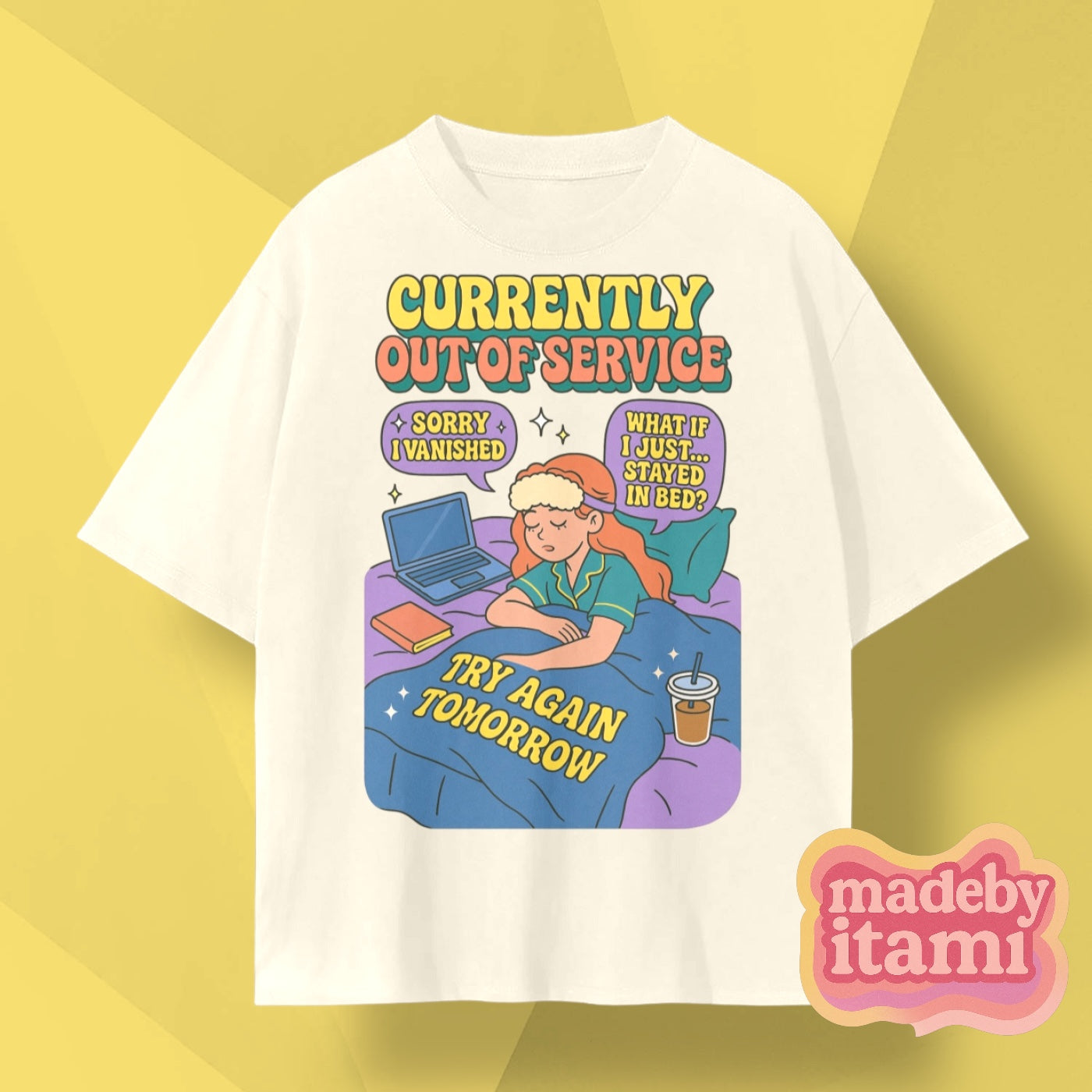 Currently Out Of Service Try Again Tomorrow T-Shirt