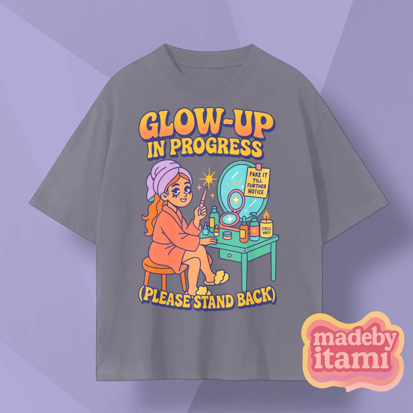 Glow Up In Progress T-Shirt