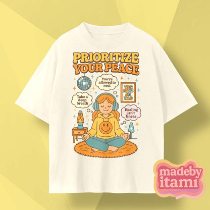 Prioritize Your Peace T-Shirt