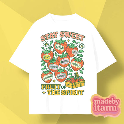 Stay Sweet Fruit Of The Spirit T-Shirt