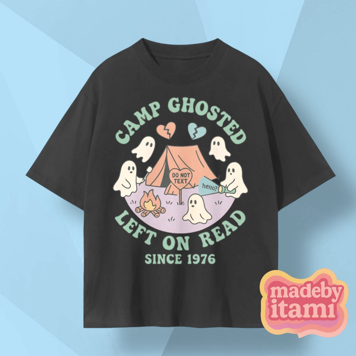 Camp Ghosted Left On Read T-Shirt