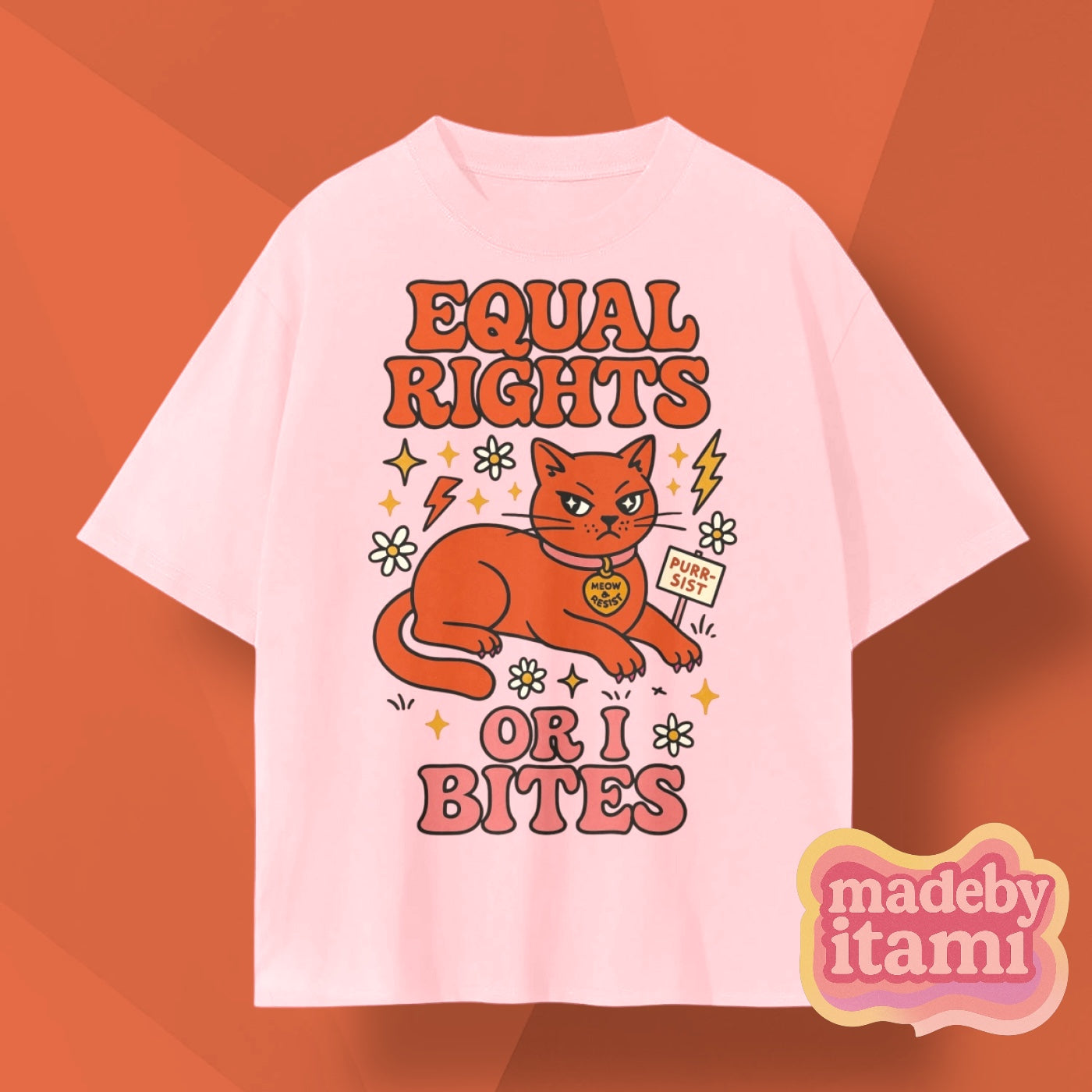 Equal Rights Or I Bites T-Shirt