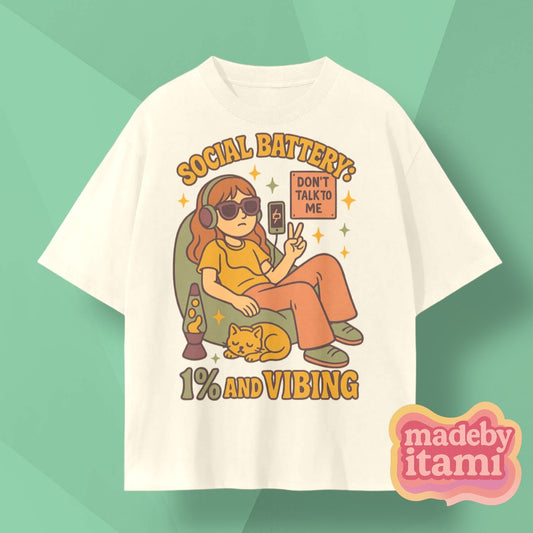 Social Battery 1% And Vibing T-Shirt