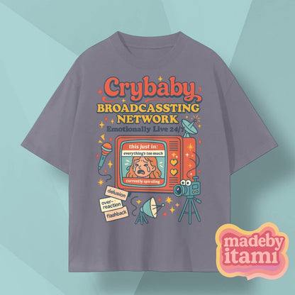 Crybaby Broadcassting Network T-Shirt