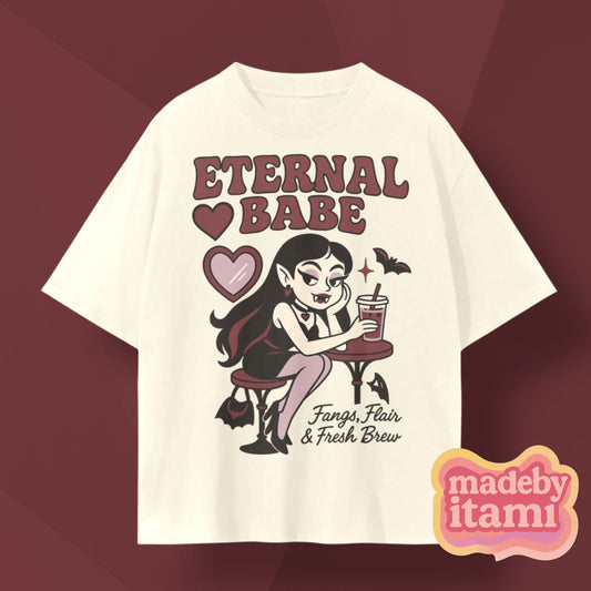 Eternal Babe T-Shirt