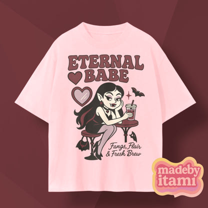 Eternal Babe T-Shirt
