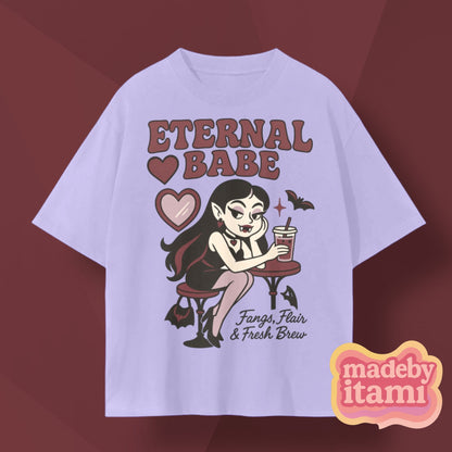Eternal Babe T-Shirt